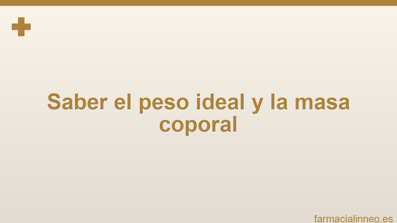 saber-el-peso-ideal-y-la-masa-coporal