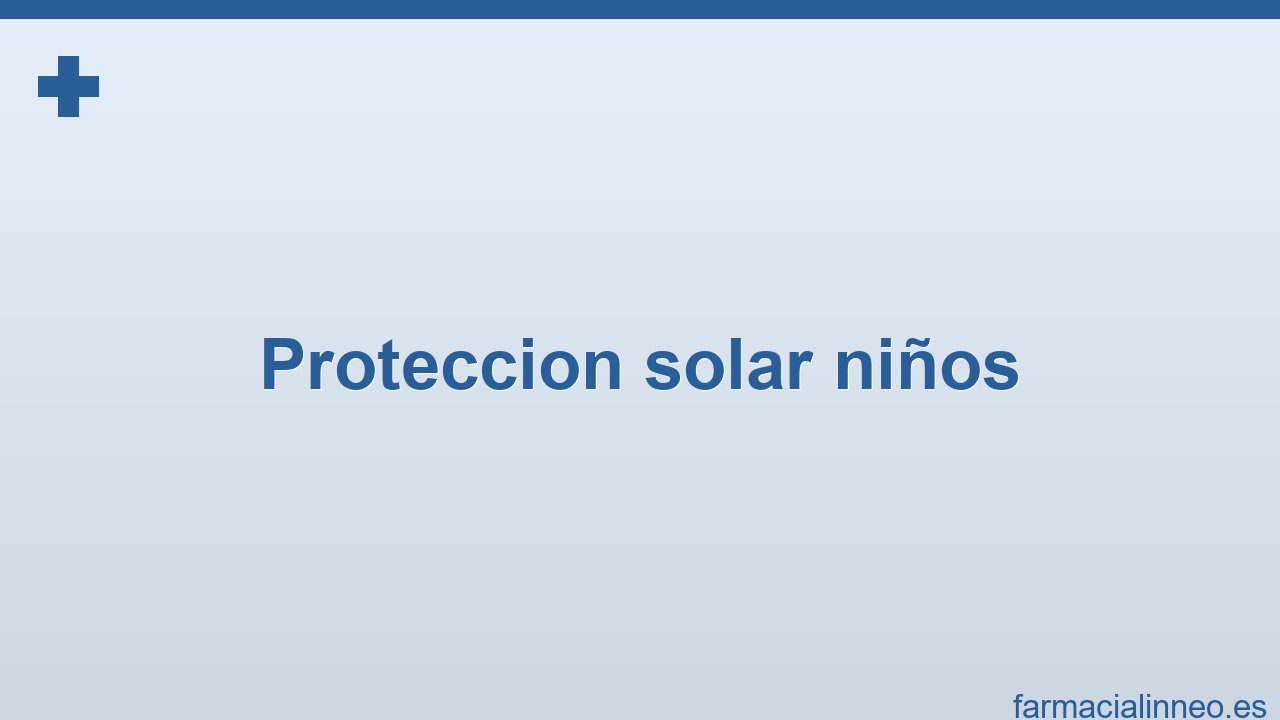 proteccion solar niños